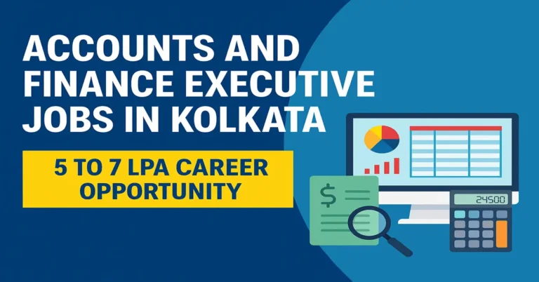 Accounts and Finance Executive Jobs in Kolkata